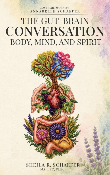 Книга The Gut-Brain Conversation Sheila LPC PLPC Schaefer MA