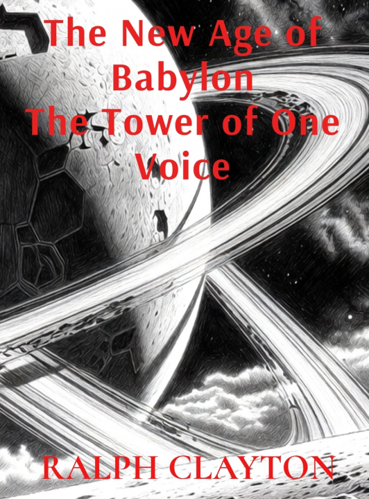 Carte The New Age of Babylon Ralph Clayton