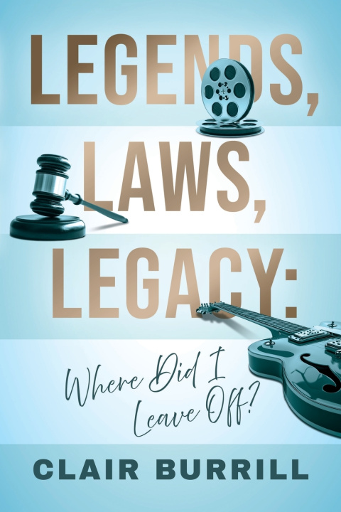 Carte Legends, Laws, Legacy Clair Burrill