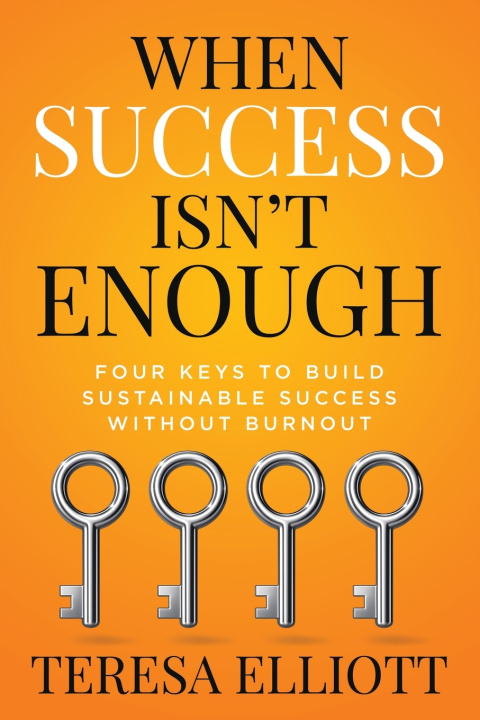 Carte When Success Isn't Enough Teresa Elliott