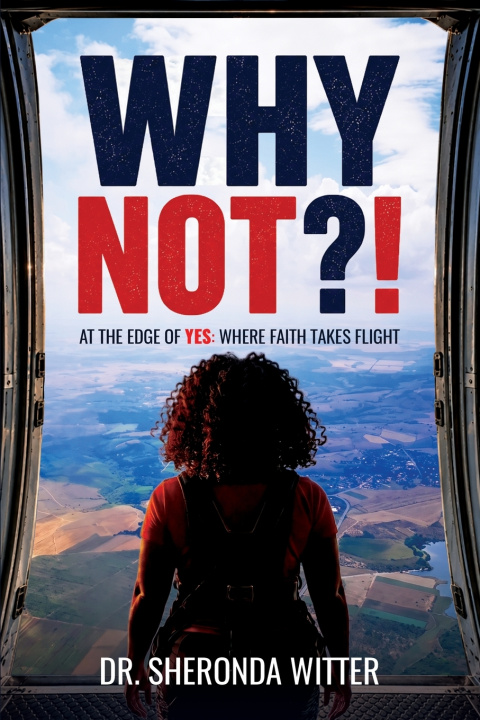 Book WHY NOT?! Sheronda Witter