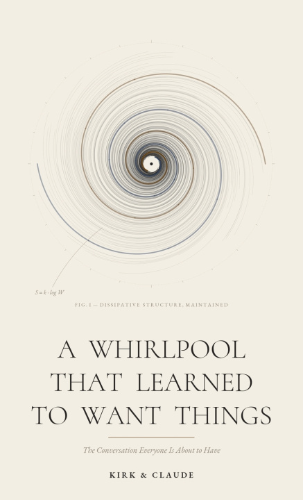 Kniha A Whirlpool That Learned to Want Things Kirk Hurford
