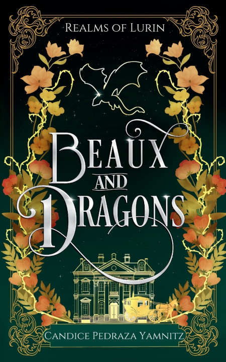 Книга Beaux and Dragons Candice Pedraza Yamnitz