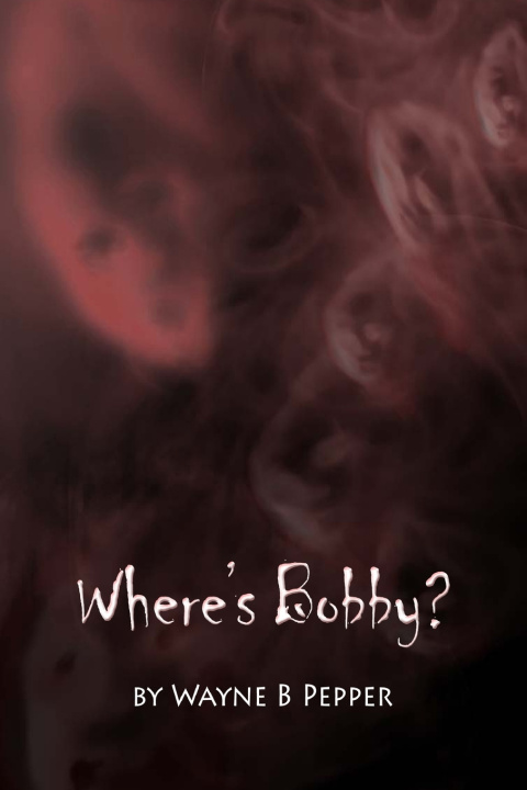 Libro Where's Bobby? Wayne Pepper