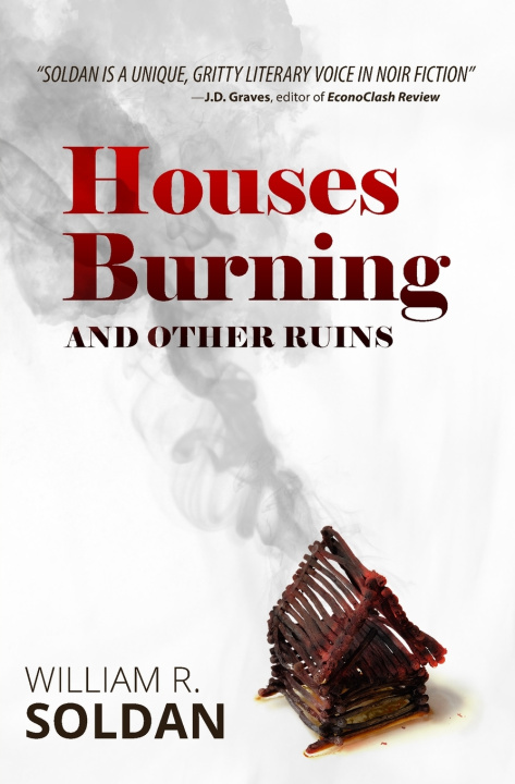 Buch Houses Burning and Other Stories William R. Soldan