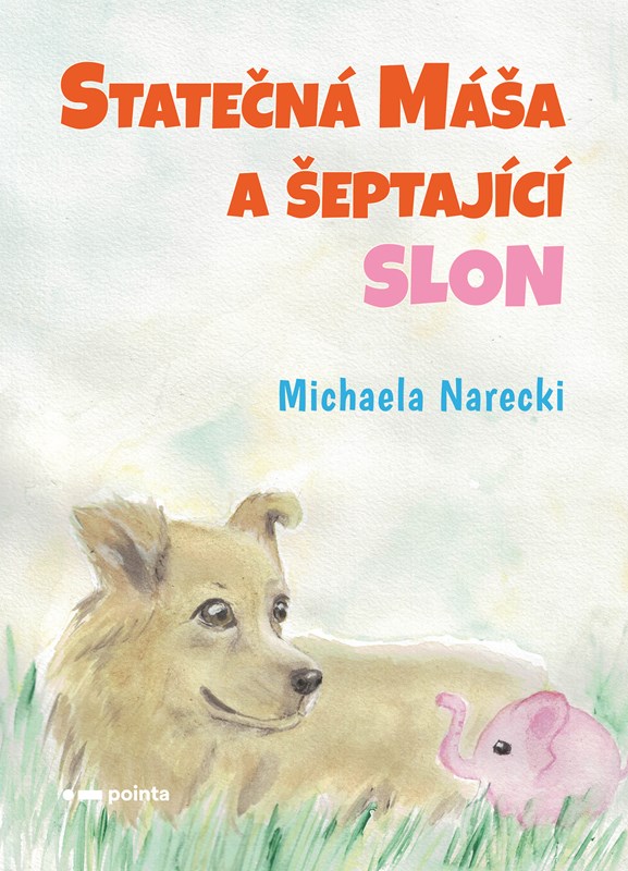 Libro Statečná Máša a šeptající slon Michaela Narecki