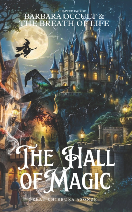 Buch THE HALL OF MAGIC Great Chiebuka Asonze
