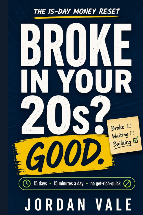 Buch Broke in Your 20s? Good. Jordan Vale