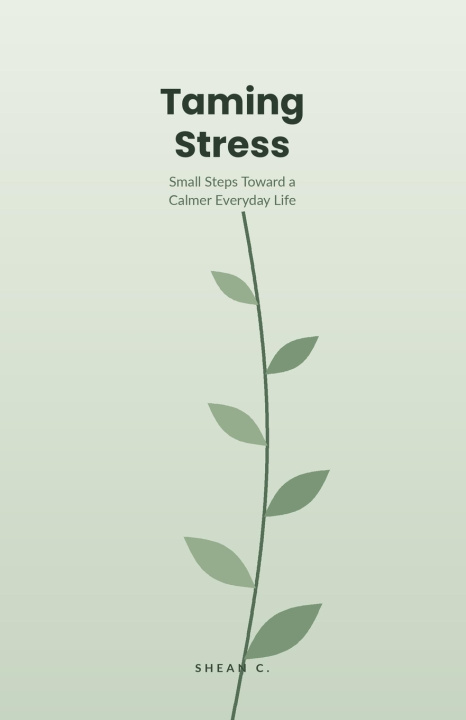 Buch Taming Stress Shean C.