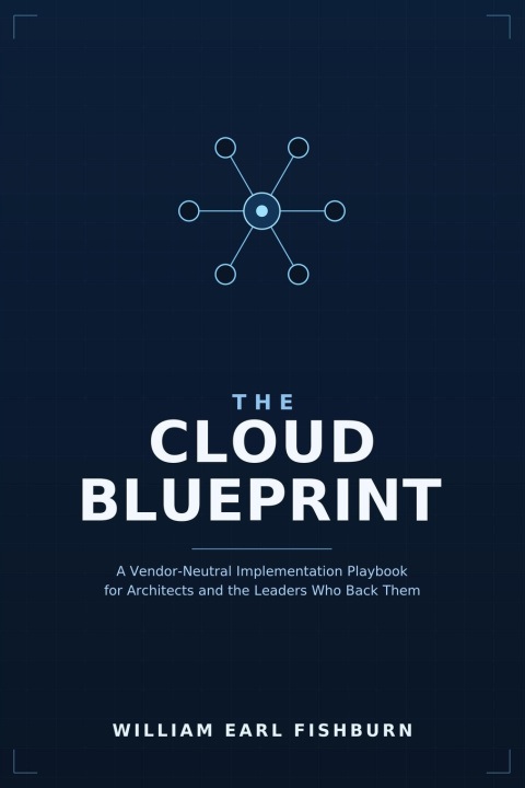 Libro The Cloud Blueprint William Earl Fishburn