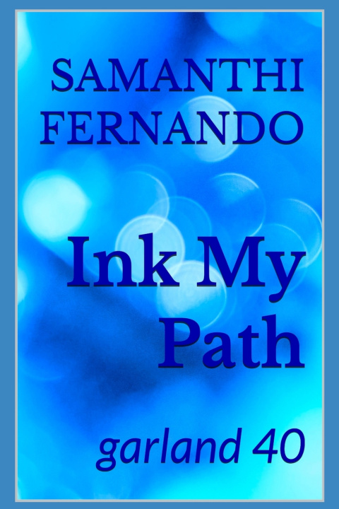 Buch Ink My Path Samanthi Fernando