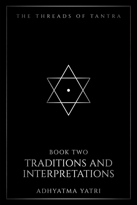 Buch The Threads of Tantra Adhyatma Yatri