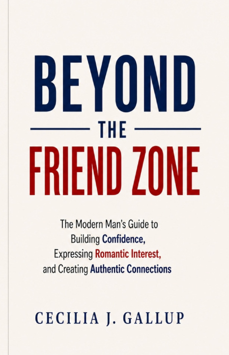 Buch Beyond the Friend Zone CECILIA J. GALLUP