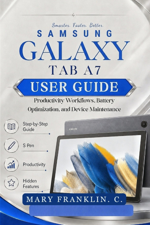 Buch Samsung Galaxy Tab A7 User Guide Mary Franklin. C.