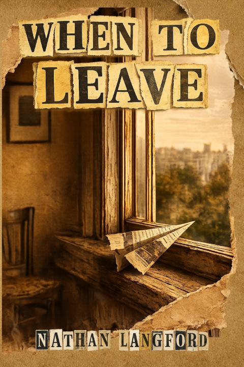 Libro When to Leave Nathan Langford