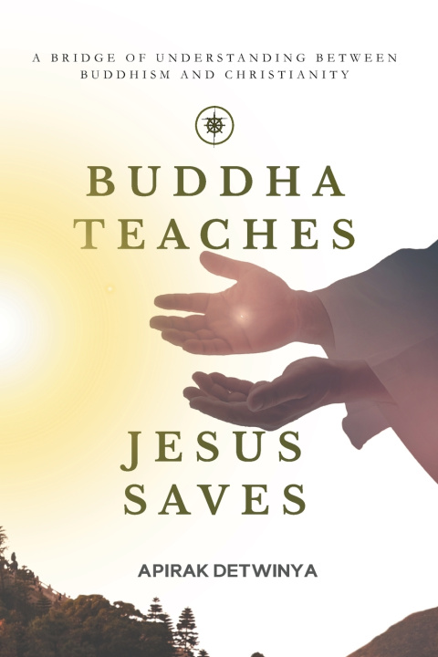 Libro Buddha Teaches · Jesus Saves Apirak Detwinya