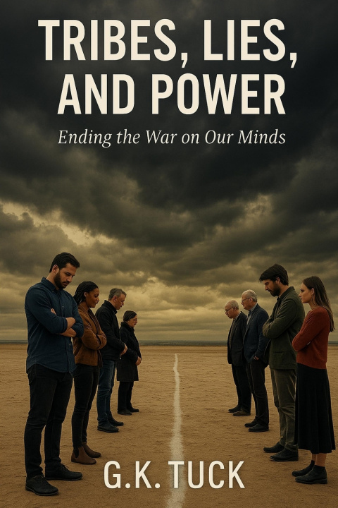 Buch Tribes, Lies, and Power G.K. Tuck