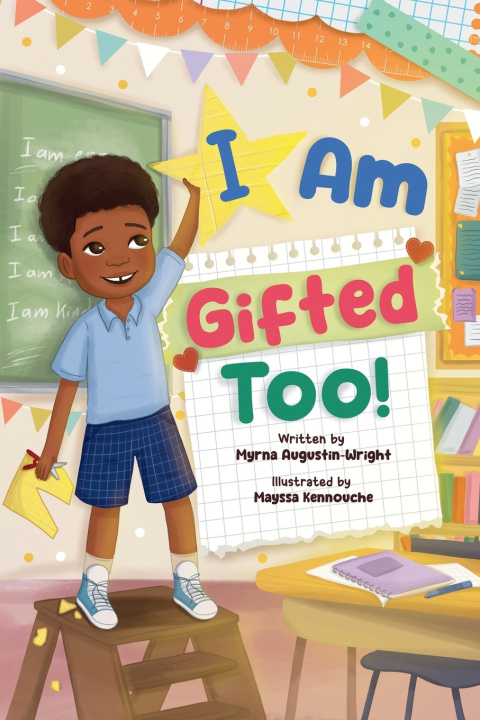 Libro "I Am Gifted Too!" Myrna Augustin