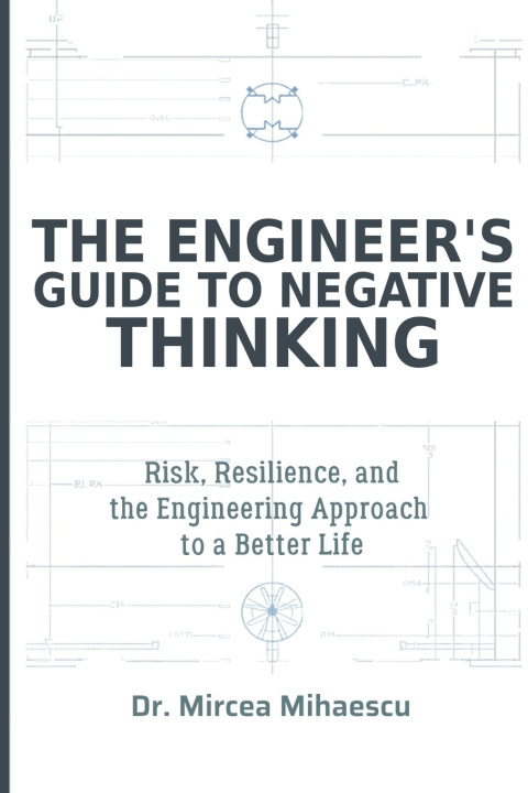 Buch The Engineer's Guide to Negative Thinking Mircea Mihaescu