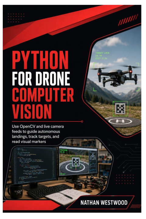 Book Python for Drone Computer Vision Nathan Westwood