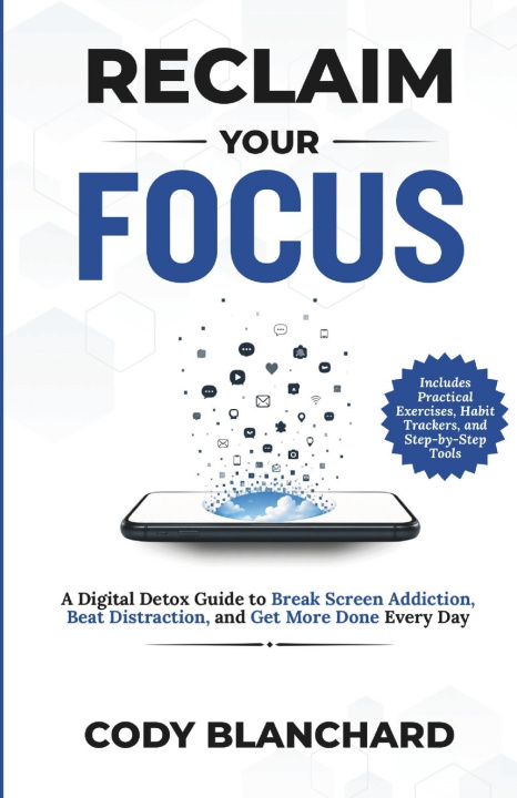 Boek Reclaim Your Focus Cody Blanchard
