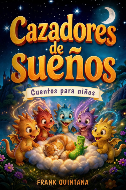 Книга Cazadores De Sueños frank Quintana