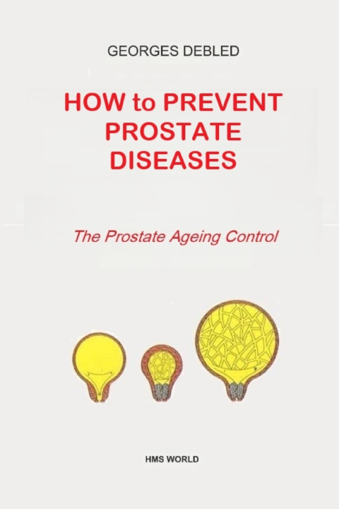 Buch HOW to PREVENT PROSTATE DISEASES Georges Debled