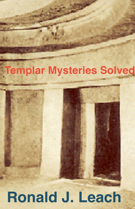 Boek Templar Mysteries Solved Ronald J. Leach