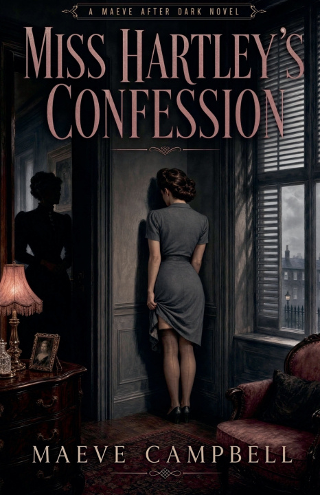 Könyv Miss Hartley's Confession Maeve Campbell After Dark
