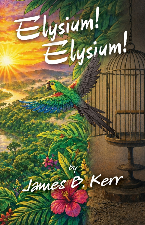Livro Elysium! Elysium! James B. Kerr
