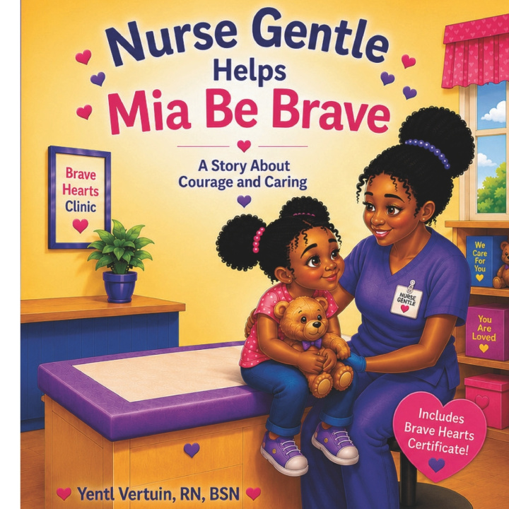 Book Nurse Gentle Helps Mia Be Brave BSN Yentl Vertuin RN