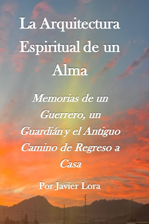 Buch La Arquitectura Espiritual de un Alma Javier Lora