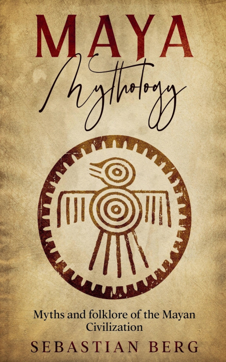 Buch Maya Mythology Sebastian Berg