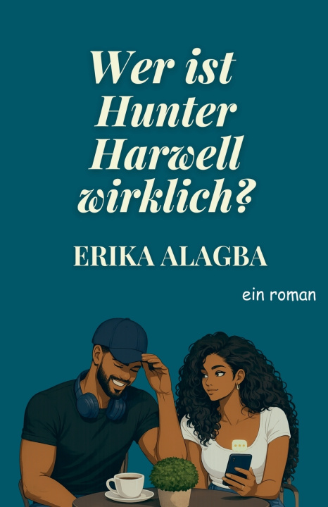 Book Wer ist Hunter Harwell wirklich? Erika Alagba