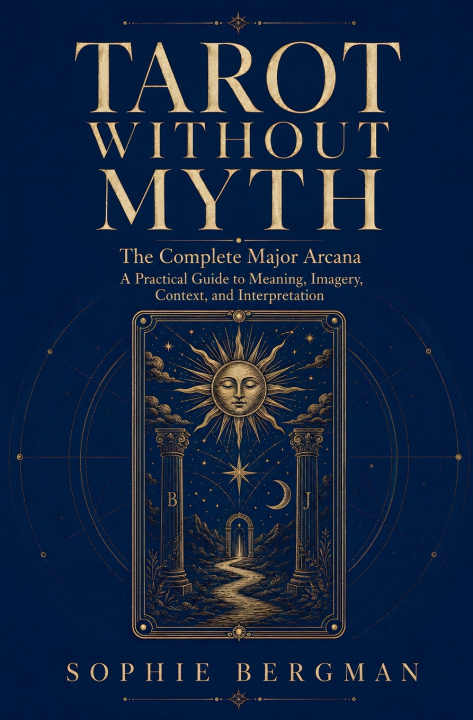 Livro Tarot Without Myth The Major Arcana Sophie Bergman
