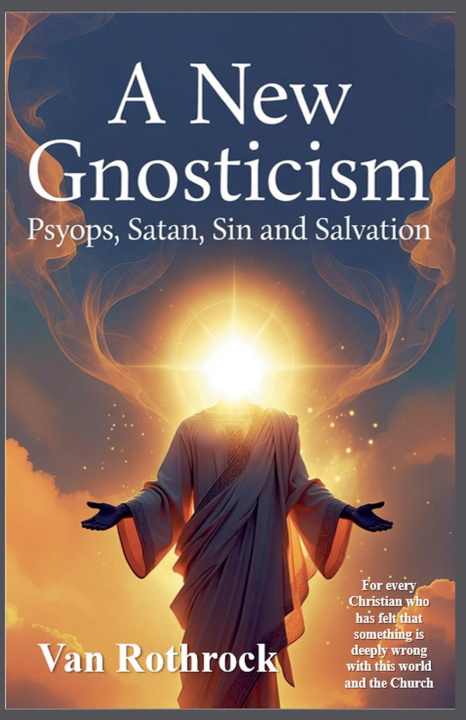 Book A New Gnosticism Van Rothrock
