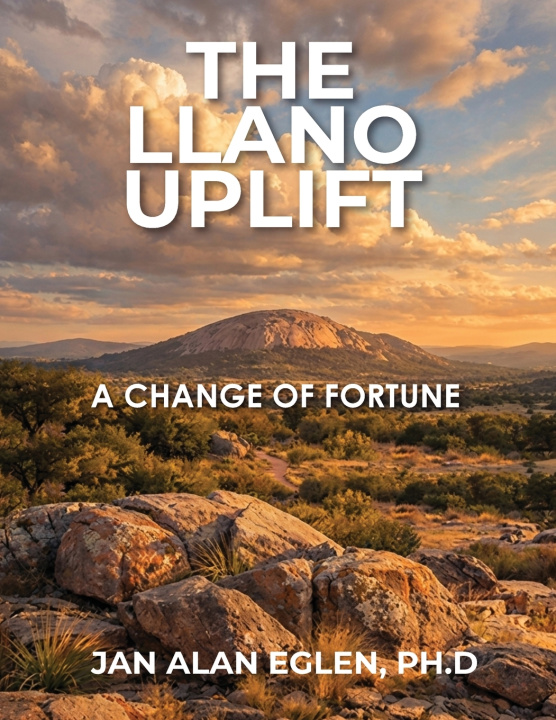 Libro THE LLANO UPLIFT Jan Alan Eglen PH.D