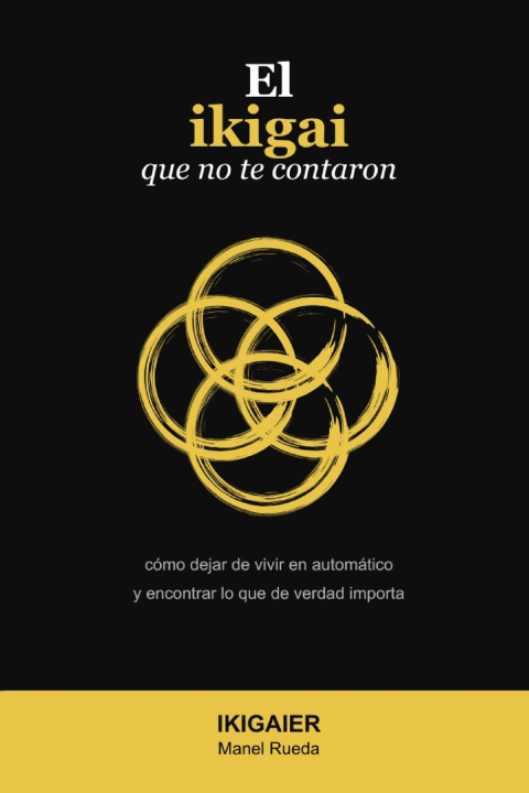Libro El ikigai que no te contaron Manel Rueda