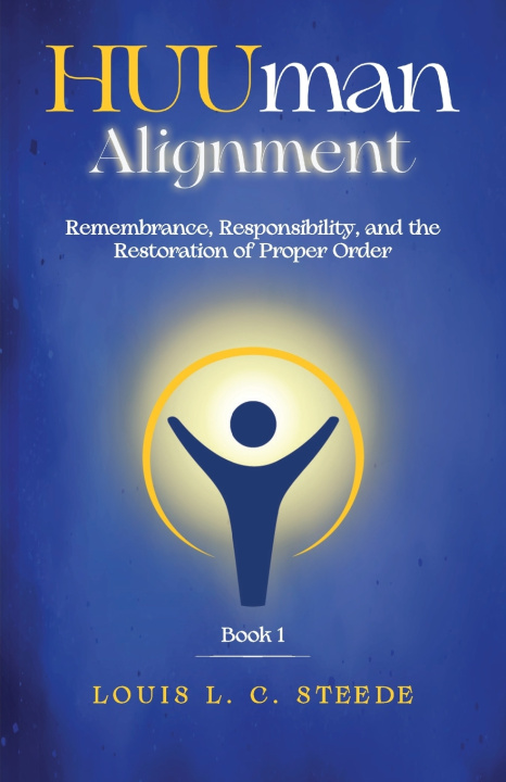 Βιβλίο HUUman Alignment Louis L.C. Steede