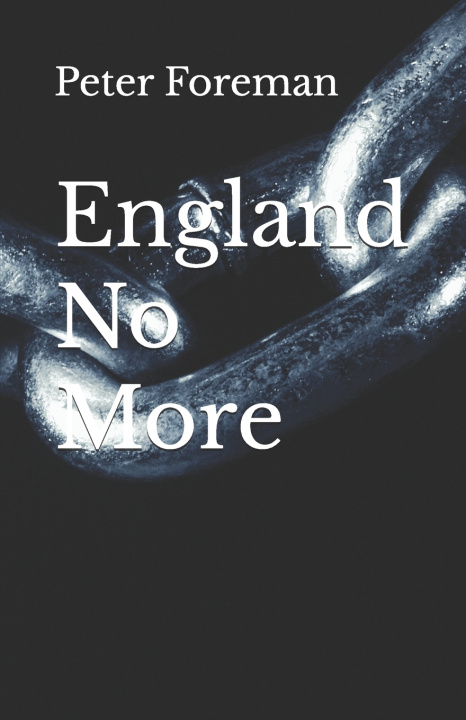Książka England No More Peter Foreman