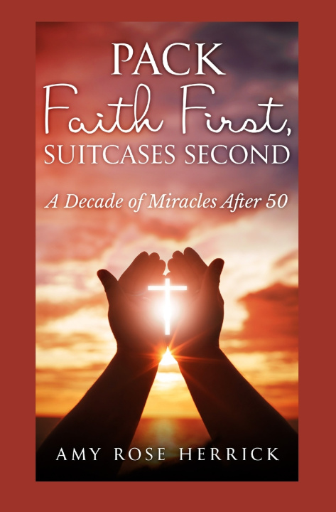 Livro Pack Faith First, Suitcases Second Amy Rose Herrick
