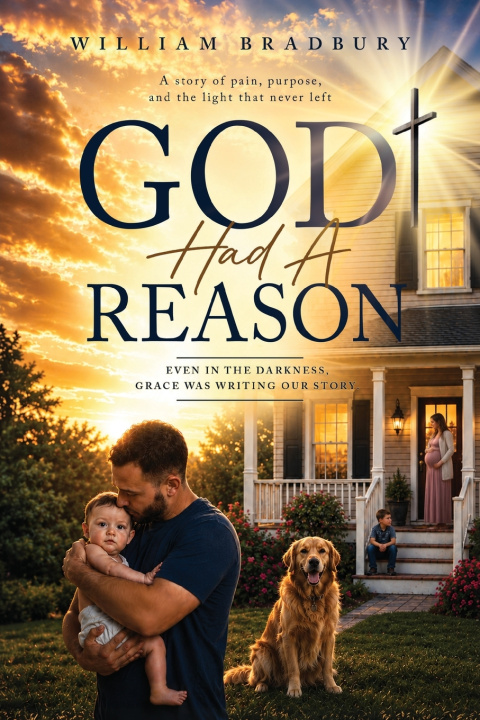 Knjiga God had a Reason William Bradbury