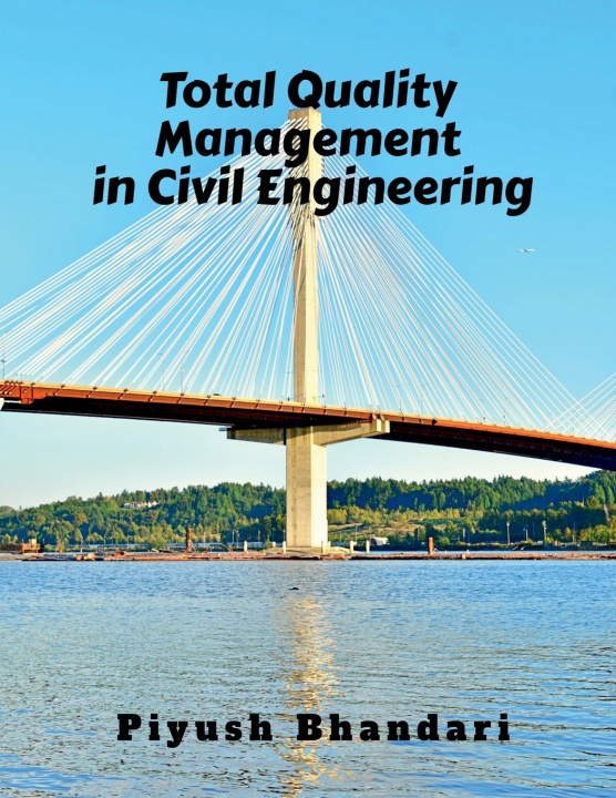 Buch Total Quality Management in Civil Engineering Piyush Bhandari