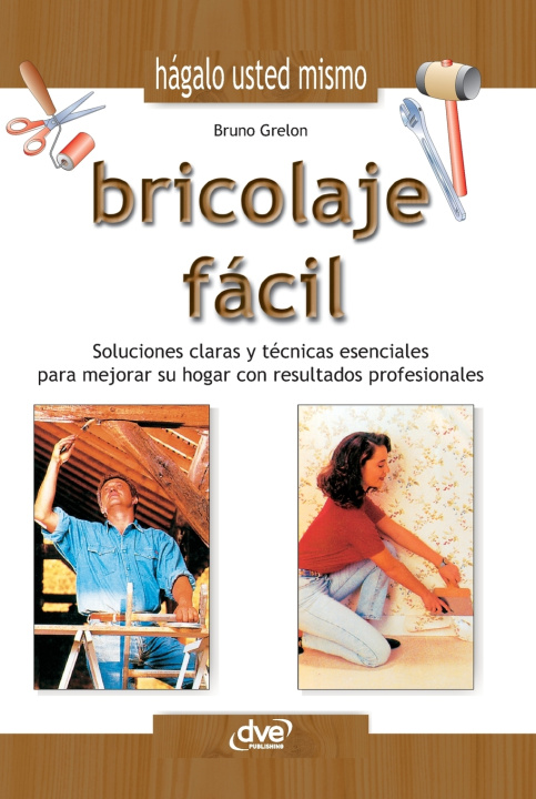 Buch Bricolaje facil Bruno Grelon