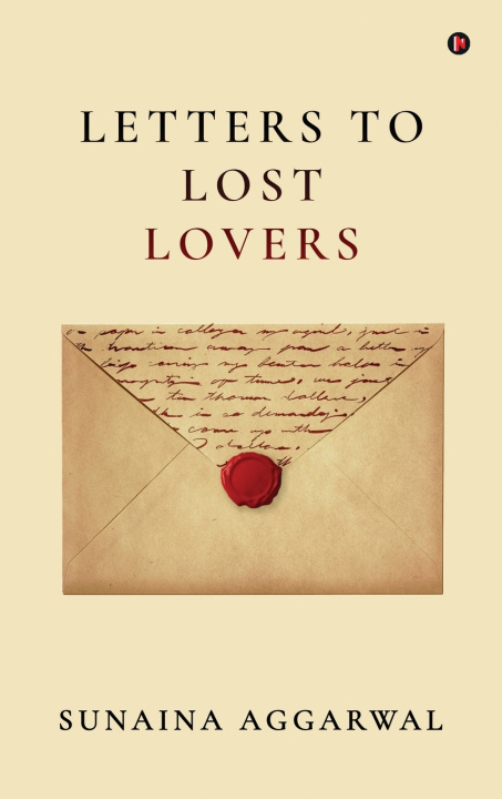 Książka Letters to Lost Lovers Sunaina Aggarwal