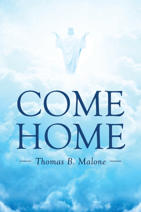 Book Come Home Thomas B. Malone