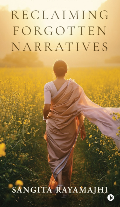 Könyv Reclaiming Forgotten Narratives Sangita Rayamajhi