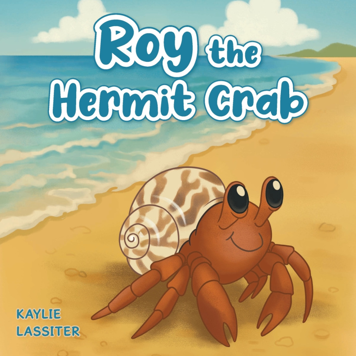 Boek Roy the Hermit Crab Kaylie Lassiter