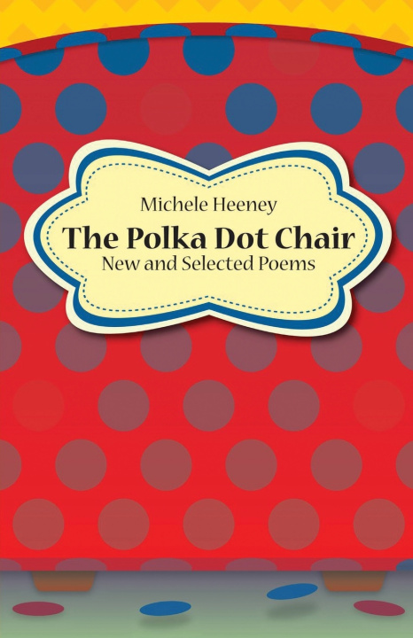 Libro The Polka Dot Chair Michele Heeney