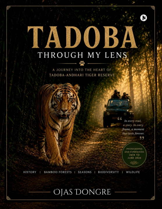 Buch Tadoba Through My Lens Ojas Dongre